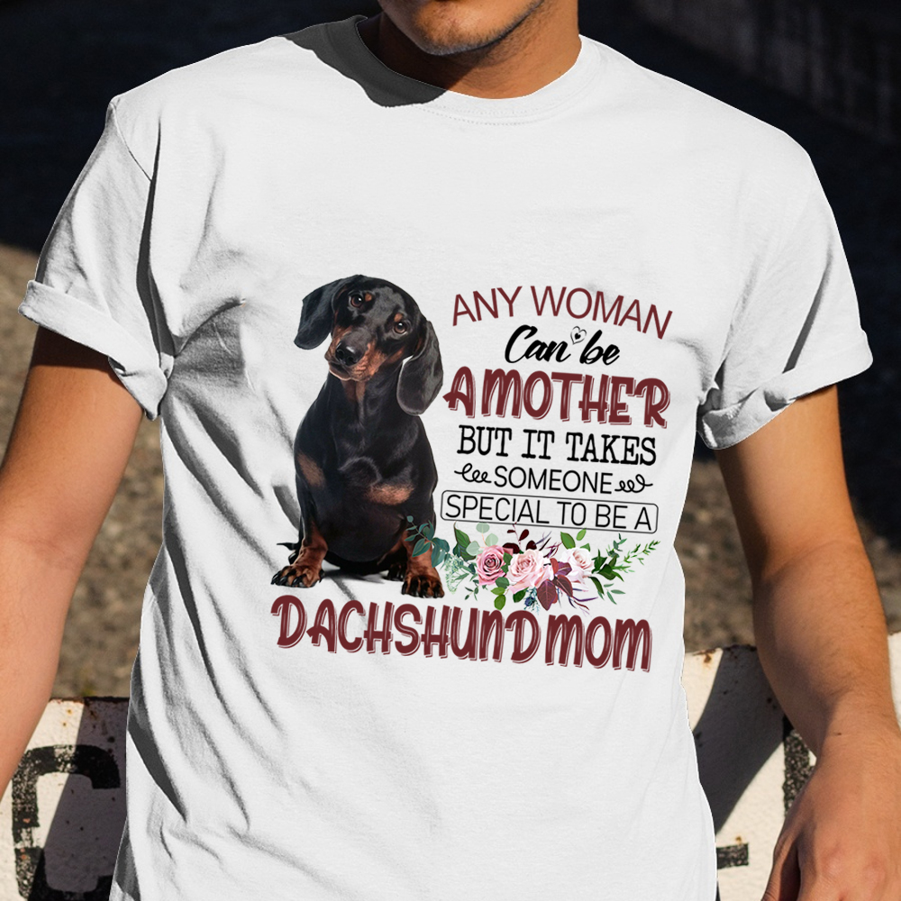 Any Woman Can Be A Mother Special To Be A Dashchunmom Shirt Dashchund Lover Women T-Shirt Gift Any Woman Can Be A Mother Special To Be A Dashchunmom Shirt Dashchund Lover Women T-Shirt Gift