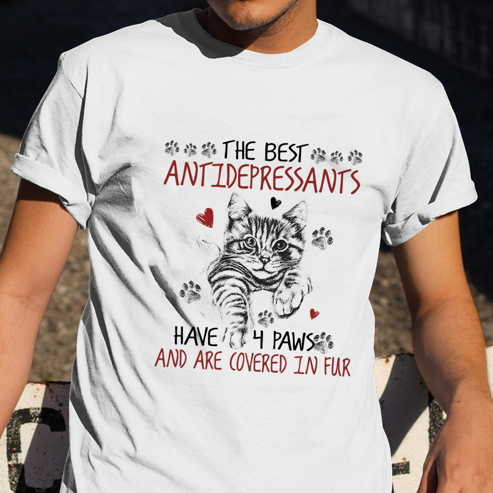 Cat The Best Antidepressant Have 4 Paws T-Shirt Cute Cat Shirt Womens Gifts For Her Cat The Best Antidepressant Have 4 Paws T-Shirt Cute Cat Shirt Womens Gifts For Her