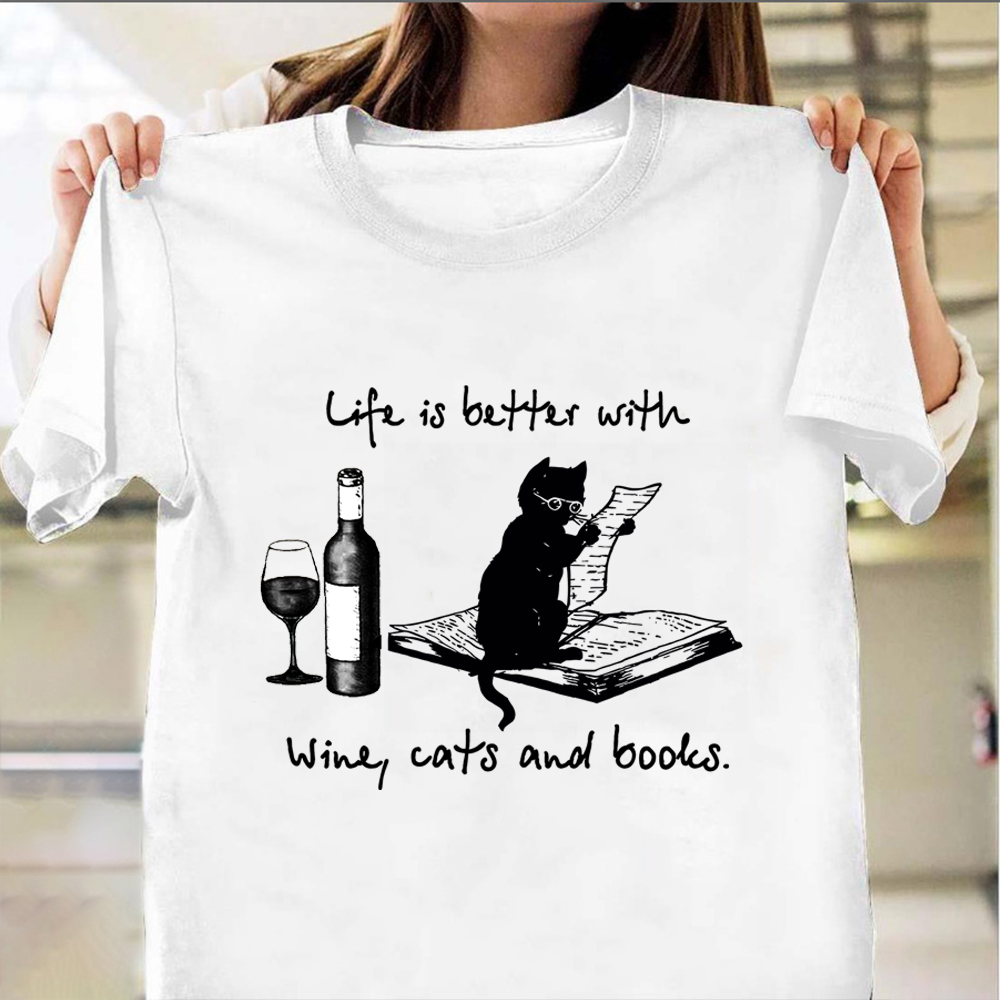 Life Is Better With Wine Cats Book Shirt Wine Graphic Tee Book Lover Shirts For Cat Lover