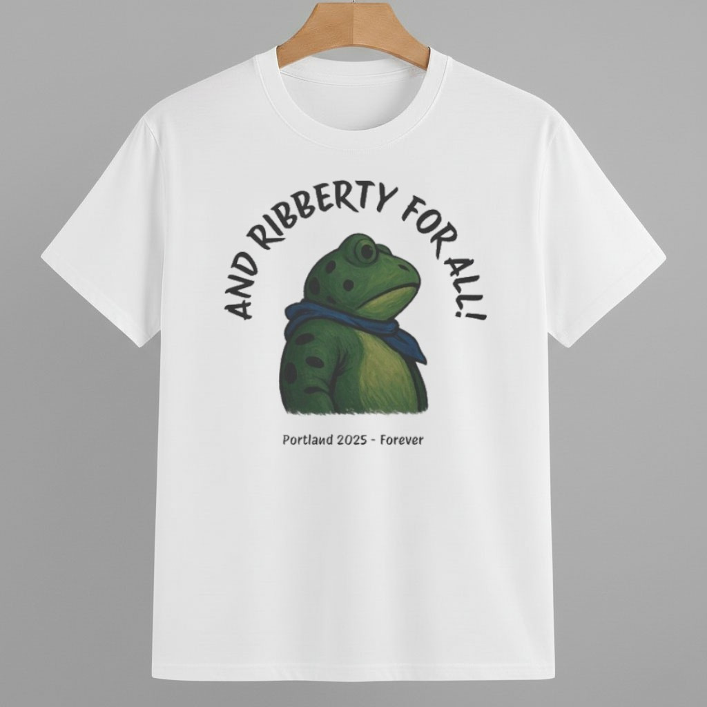 And Ribberty For All Portland Frog 2025 Forever Shirt Abolish ICE Protest Merch