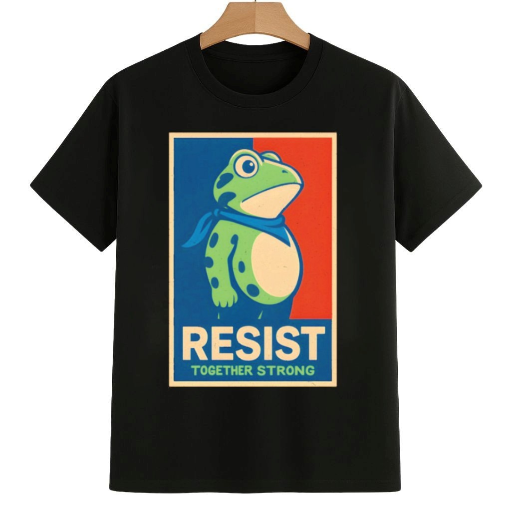Frogs Resist Together Strong Shirt No Kings 8647 Movement Merch