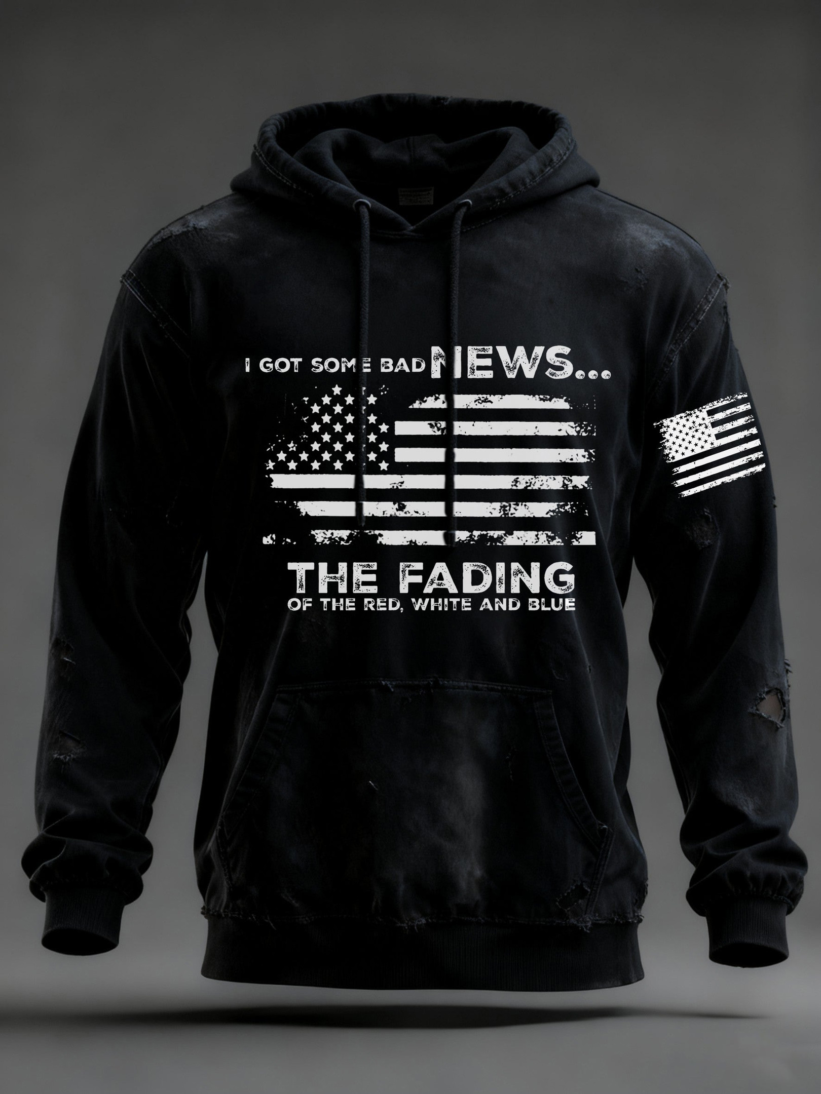 I Got Some Bad News The Fading Of The Red White And Blue Printed Hoodie Anti Fascism Hoodie