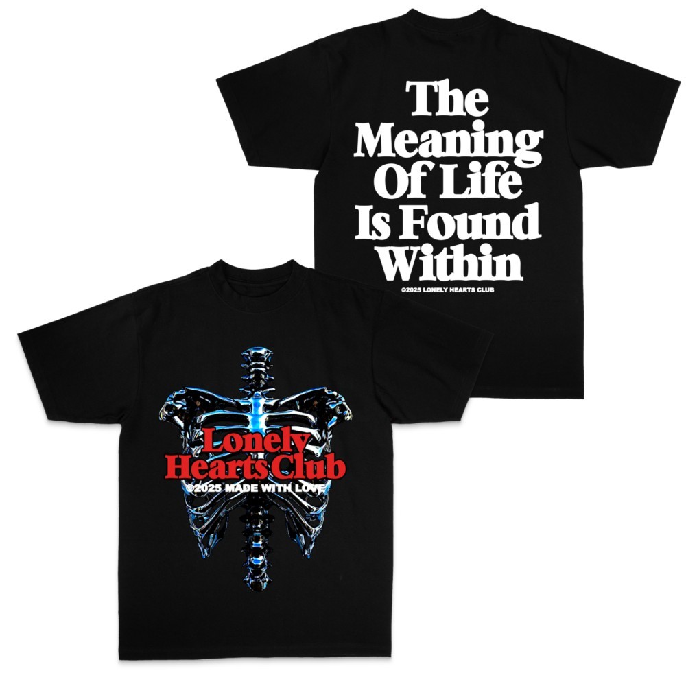Lonely Hearts Club 2025 Made With Love The Meaning Of Life Is Found Within Shirt No Kings 8647 Movement Merch