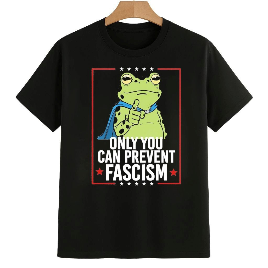 Only You Can Prevent Fascism Portland Frog Protest Anti ICE Shirt Anti Fascism Frog Merch