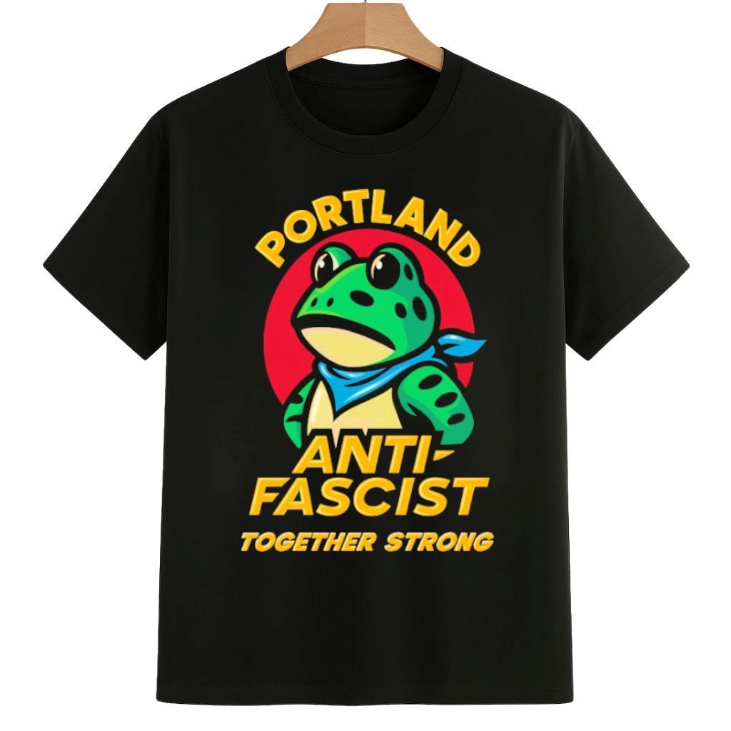 Portland frogs Anti Fascist Together Strong Shirt No Kings 8647 Movement Merch