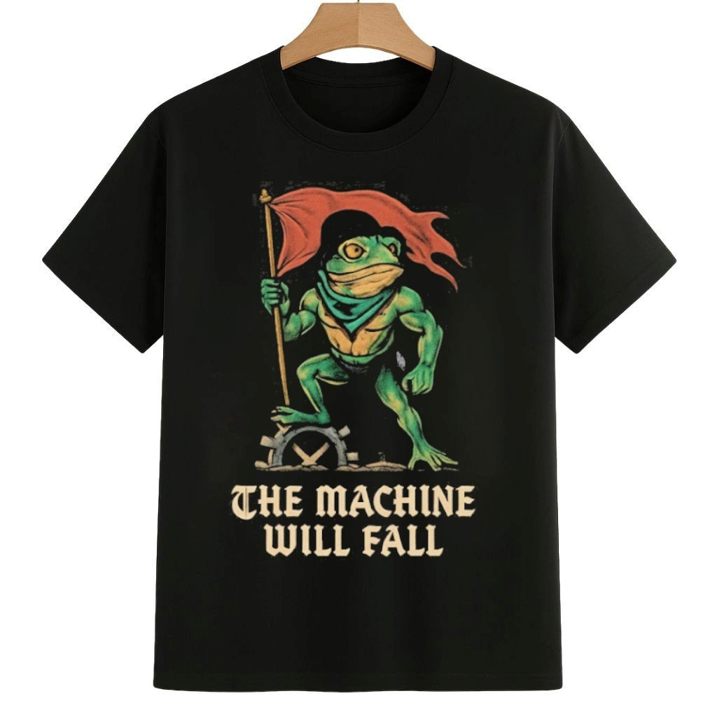 The Machine Will Fall Resist Portland Frog Shirt Anti Fascism Frog Merch
