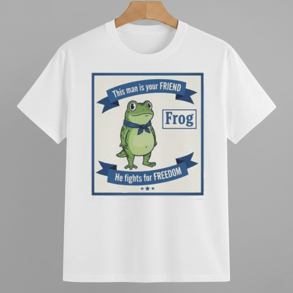 This Man Is Your Friend Portland Frog Protest He Fights For Freedom Shirt Anti ICE Frog Merch