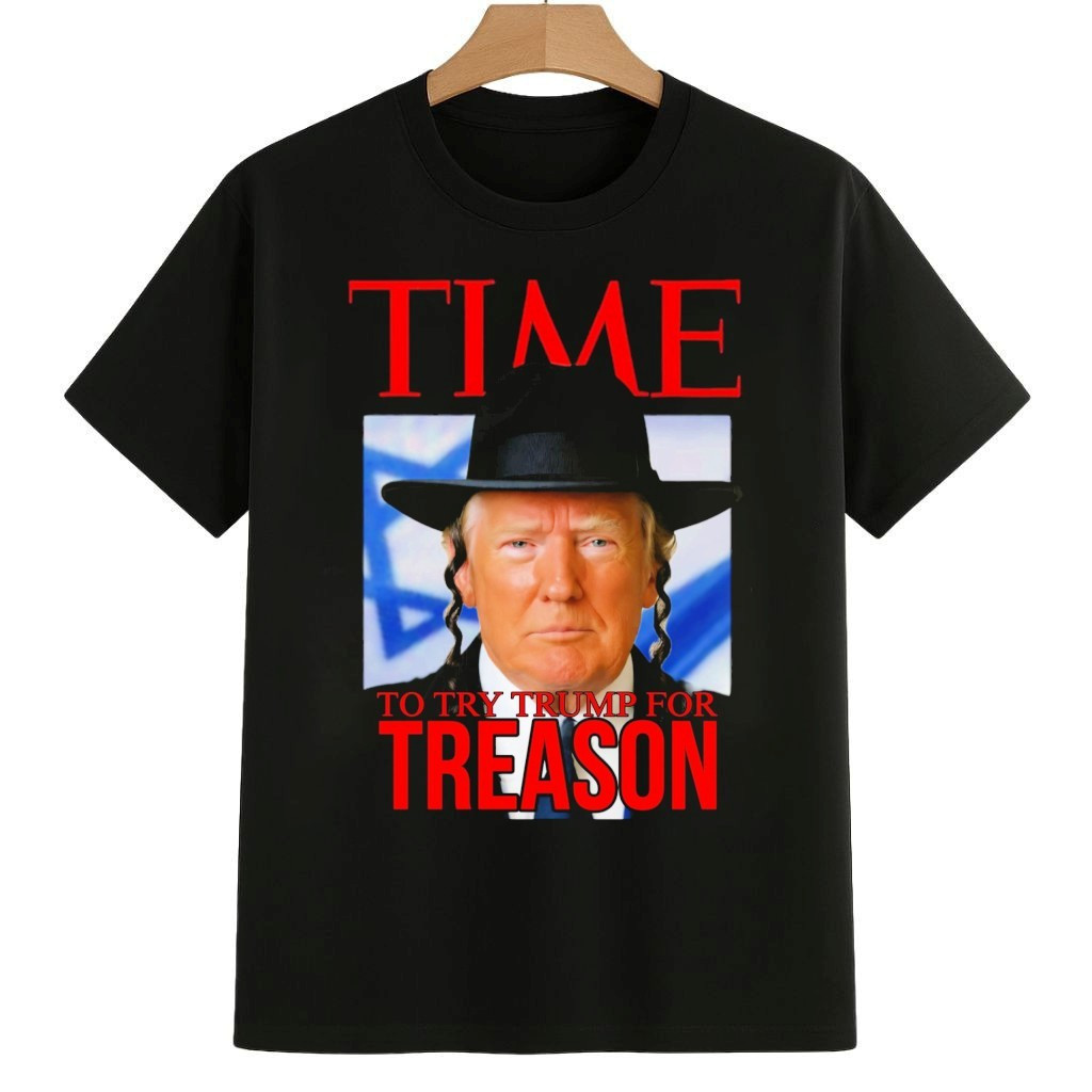 Time To Try Trump For Treason Donald Trump Shirt 8647 Freedom Movement Merch
