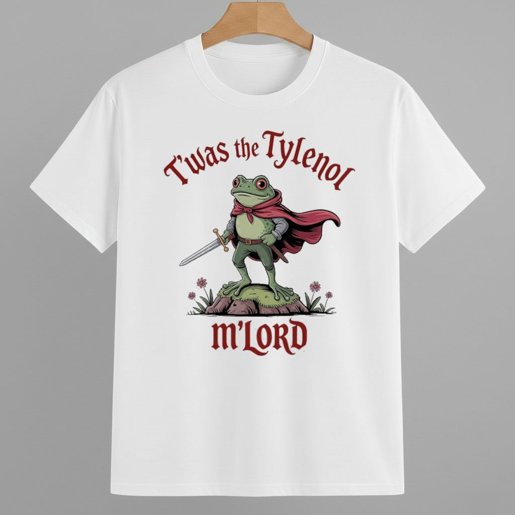 T'Was The Tylenol M'Lord Frog Shirt Abolish ICE Protest Merch