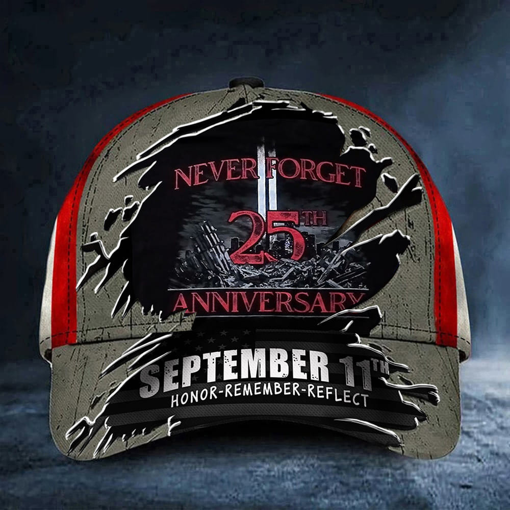 911 Never Forget 25th Anniversary Hat September 11th Honor Remember Reflect Cap Patriot Day Gifts 911 Never Forget 25th Anniversary Hat September 11th Honor Remember Reflect Cap Patriot Day Gifts