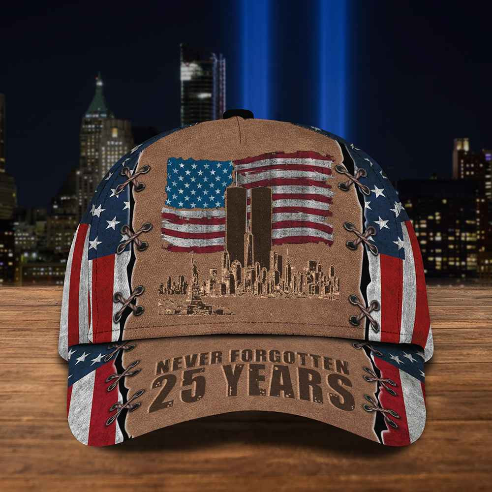 911 Never Forgotten 25th Anniversary Hat Twin Towers Memorial Patriot Day Hat Dad Gifts
