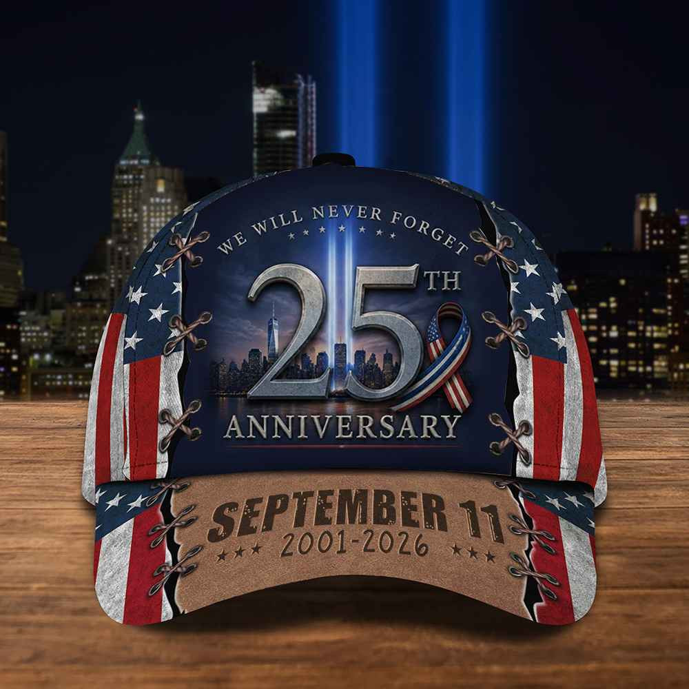 911 We Will Never Forget 25th Anniversary Hat Twin Towers Memorial Hat Gifts For Firefighter 911 We Will Never Forget 25th Anniversary Hat Twin Towers Memorial Hat Gifts For Firefighter