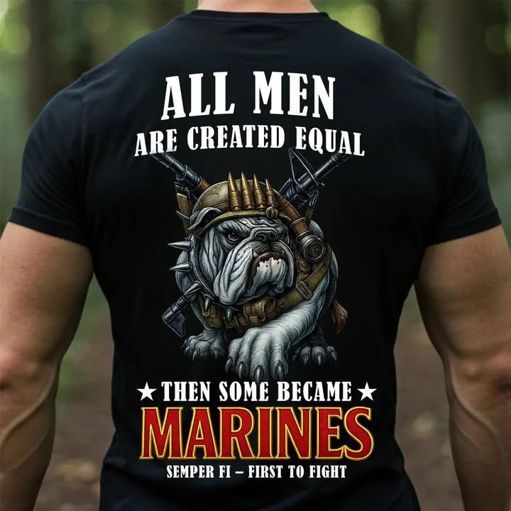 Bulldog All Men Equal Shirt Then Some Became Marines Tee USMC Clothing Gift For Veteran - Softandstyle