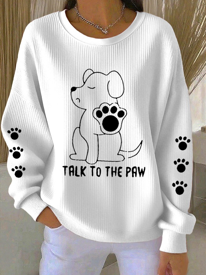 Dog Talk To The Paw Sweatshirt Funny Best Meme Gift For Dog Lovers Owners - Softandstyle Dog Talk To The Paw Sweatshirt Funny Best Meme Gift For Dog Lovers Owners - Softandstyle