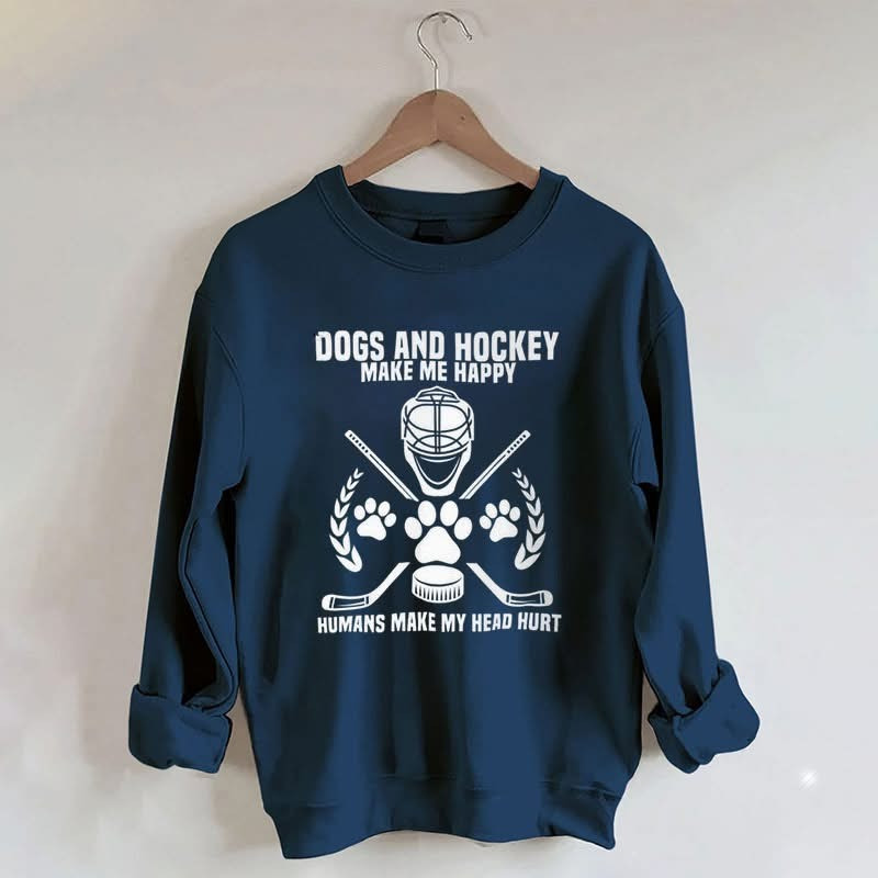 Heated Rivalry Sweatshirt Dogs And Hockey Make Me Happy Humans Make Me Head Hurt Merch Gifts - Softandstyle Heated Rivalry Sweatshirt Dogs And Hockey Make Me Happy Humans Make Me Head Hurt Merch Gifts - Softandstyle