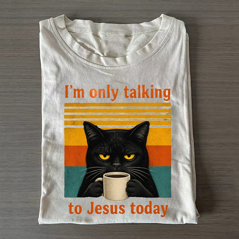 I'm Only Talking To Jesus Today T-Shirt Funny Cat Clothes Gift For Her - Softandstyle I'm Only Talking To Jesus Today T-Shirt Funny Cat Clothes Gift For Her - Softandstyle