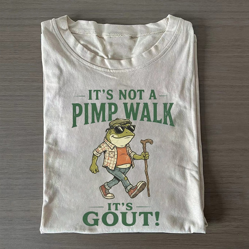 It's Not A Pimp Walk It's Gout Frog T-Shirt Funny Meme Clothing Humor Gift For Men - Softandstyle It's Not A Pimp Walk It's Gout Frog T-Shirt Funny Meme Clothing Humor Gift For Men - Softandstyle