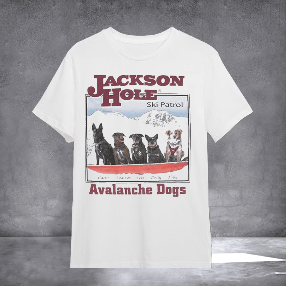Jackson Hole Ski Patrol Avalanche Dogs Avy T-Shirt Cute Avy Dogs Tee Gifts For Pet Lovers - Softandstyle Jackson Hole Ski Patrol Avalanche Dogs Avy T-Shirt Cute Avy Dogs Tee Gifts For Pet Lovers - Softandstyle