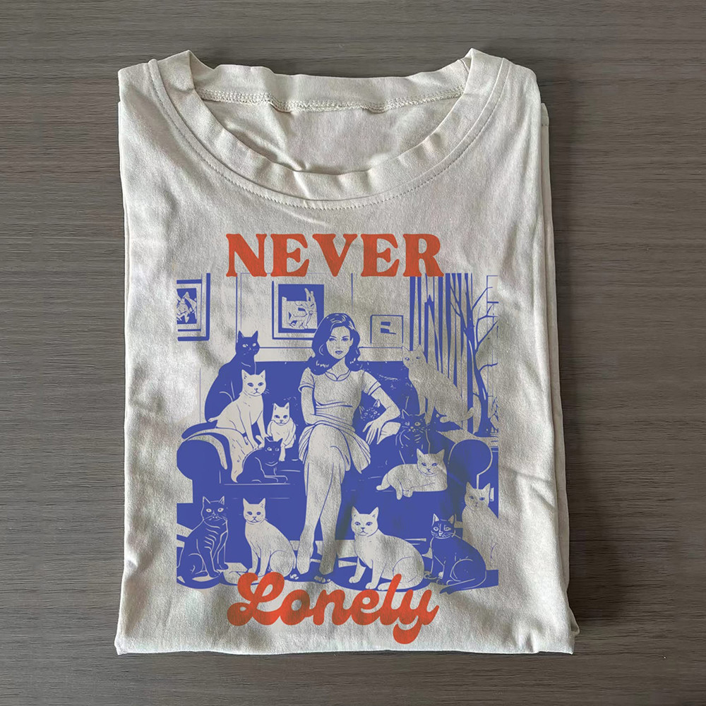Never Lonely Cat Lady T-Shirt Best Cat Lovers Owners Gifts For Her - Softandstyle Never Lonely Cat Lady T-Shirt Best Cat Lovers Owners Gifts For Her - Softandstyle