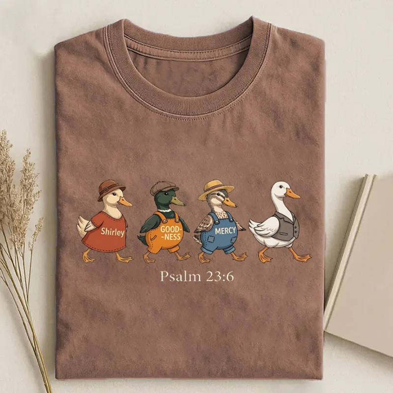 Psalm 2 36 Surely Goodness and Mercy Duck Christian Faith T-shirt Funny Meme Merch Gift Ideas - Softandstyle